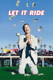 Let It Ride - movie with Richard Dreyfuss.