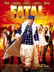 Fatal is the best movie in Vincent Desagnat filmography.