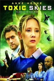 Toxic Skies - movie with Anne Heche.
