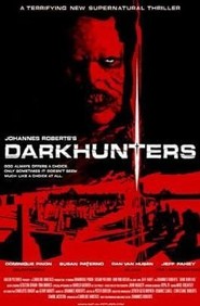 Darkhunters - movie with Jeff Fahey.