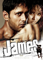 James - movie with Riya Sen.