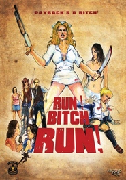 Run! Bitch Run! - movie with Daeg Faerch.
