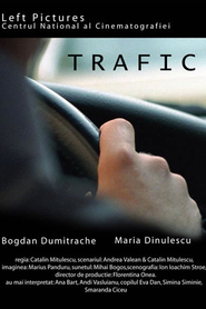 Trafic is the best movie in Bogdan Dumitrache filmography.