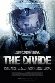 The Divide - movie with Rosanna Arquette.