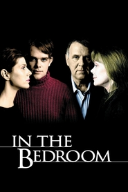 In the Bedroom - movie with Sissy Spacek.