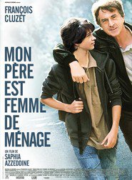 Mon pere est femme de menage is the best movie in Djeremi Dyuval filmography.