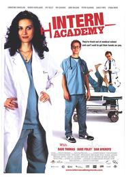 Intern Academy - movie with Dave Foley.