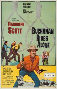 Buchanan Rides Alone - movie with Randolph Scott.