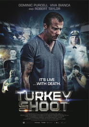 Turkey Shoot - movie with Robert Taylor.