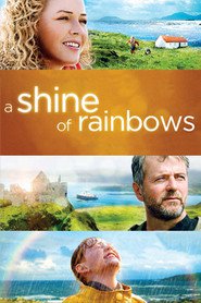 A Shine of Rainbows - movie with Connie Nielsen.