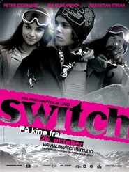 Switch is the best movie in Sindre Tveit filmography.