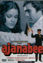 Ajanabee - movie with Rajesh Khanna.