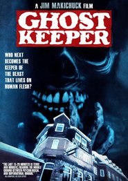 Ghostkeeper is the best movie in Les Kimber filmography.