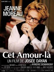 Cet amour-la is the best movie in Stanislas Sauphanor filmography.