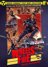 Wheels of Fire is the best movie in Lynda Wiesmeier filmography.