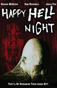 Happy Hell Night - movie with Sam Rockwell.