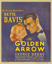The Golden Arrow - movie with Bette Davis.