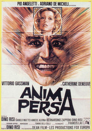 Anima persa - movie with Catherine Deneuve.