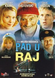 Pad u raj - movie with Bogdan Diklic.