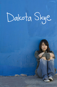 Dakota Skye - movie with Matt Baker.