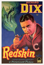 Redskin - movie with Richard Dix.