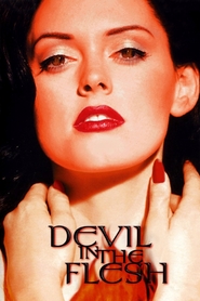 Devil in the Flesh - movie with Rose McGowan.