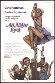 All Night Long - movie with Barbra Streisand.