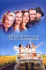 Divine Secrets of the Ya-Ya Sisterhood - movie with Maggie Smith.