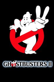 Ghostbusters II - movie with Dan Aykroyd.
