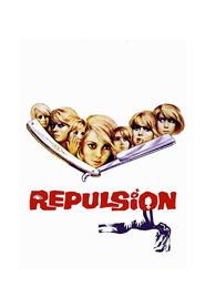 Repulsion - movie with Catherine Deneuve.