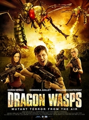 Dragon Wasps - movie with Corin Nemec.