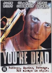 You're Dead... is the best movie in David Schneider filmography.