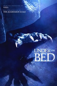 Under the Bed is the best movie in Peter Asle Holden filmography.