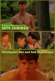 Late Summer is the best movie in Lucas Hall filmography.