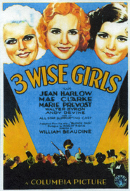 Three Wise Girls - movie with Jean Harlow.