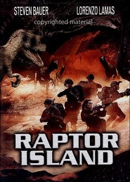 Raptor Island - movie with Steven Bauer.