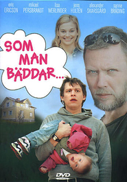 Som man baddar... - movie with Mikael Persbrandt.