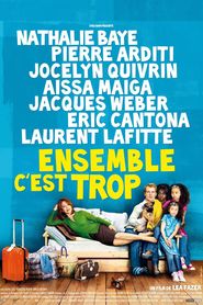 Ensemble, c'est trop - movie with Laurent Lafitte.