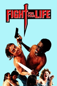 Fight for Your Life is the best movie in Peter Yoshida filmography.