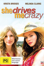 She Drives Me Crazy - movie with Melinda Clarke.