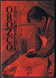Orozco el embalsamador is the best movie in Froilan Orozco filmography.