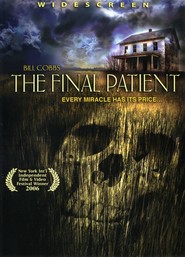 The Final Patient is the best movie in John Benjamin Martin filmography.