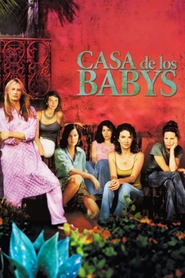 Casa de los babys is the best movie in Lizzie Curry Martinez filmography.