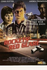 Rocket's Red Glare - movie with Anthony John Denison.