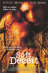 Soft Deceit - movie with John Wesley Shipp.
