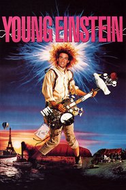 Young Einstein is the best movie in Yahoo Serious filmography.