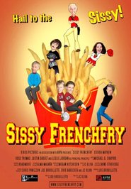Sissy Frenchfry - movie with Leslie Jordan.