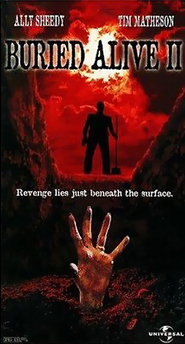 Buried Alive II is the best movie in Brian Libby filmography.