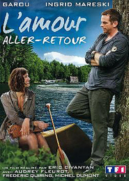 L'amour aller-retour is the best movie in Michel Dumont filmography.