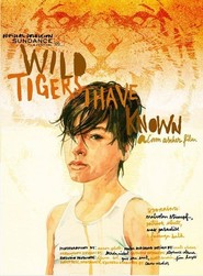 Wild Tigers I Have Known - movie with Tom Gilroy.
